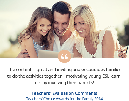Teachers' Evaluation Comments Teachers' Choice Awards for the Family 2014